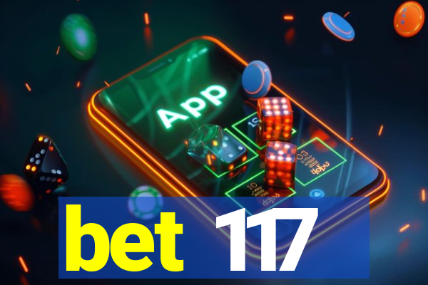 bet 117